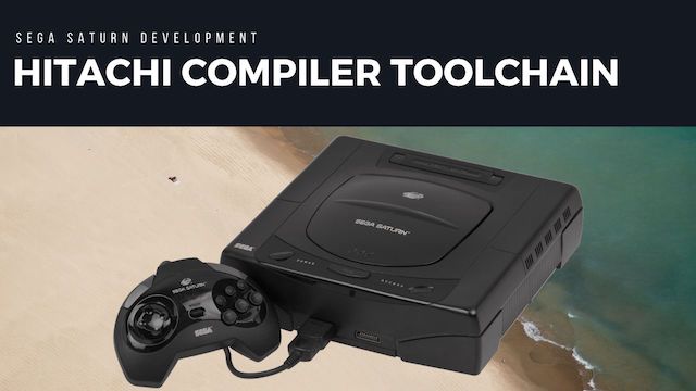 Sega Saturn Hitachi Compiler Toolchain